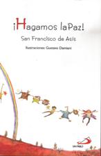 HAGAMOS LA PAZ!. SAN FRANCISCO DE ASIS1810817678