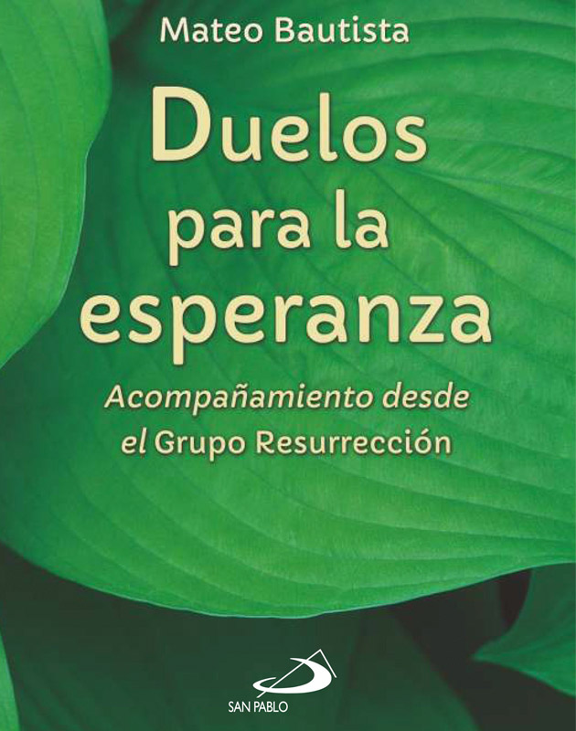 DUELOS PARA LA ESPERANZA. ACOMPAÑAMIENTOS DESDE EL GRUPO RESURRECION133005842