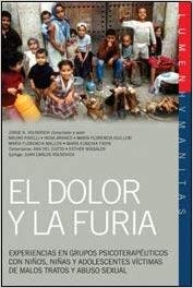 EL DOLOR Y LA FURIA, EXPERIENCIA EN GRUPOS PSICOTERAPEUTICOS CON NIÑOS Y AD1580222902