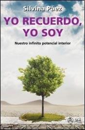 YO RECUERDO, YO SOY. NUESTRO INFINITO POTENCIAL INTERIOR1732063799