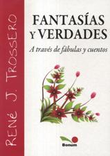 FANTASIAS Y VERDADES. A TRAVES DE FABULAS Y CUENTOS1725037409