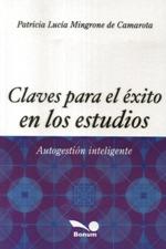 CLAVES PARA EL EXITO EN LOS ESTUDIOS. AUTOGESTION INTELIGENTE1432759414