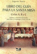 LIBRO DEL GUIA PARA LA SANTA MISA. CICLOS A-B Y C