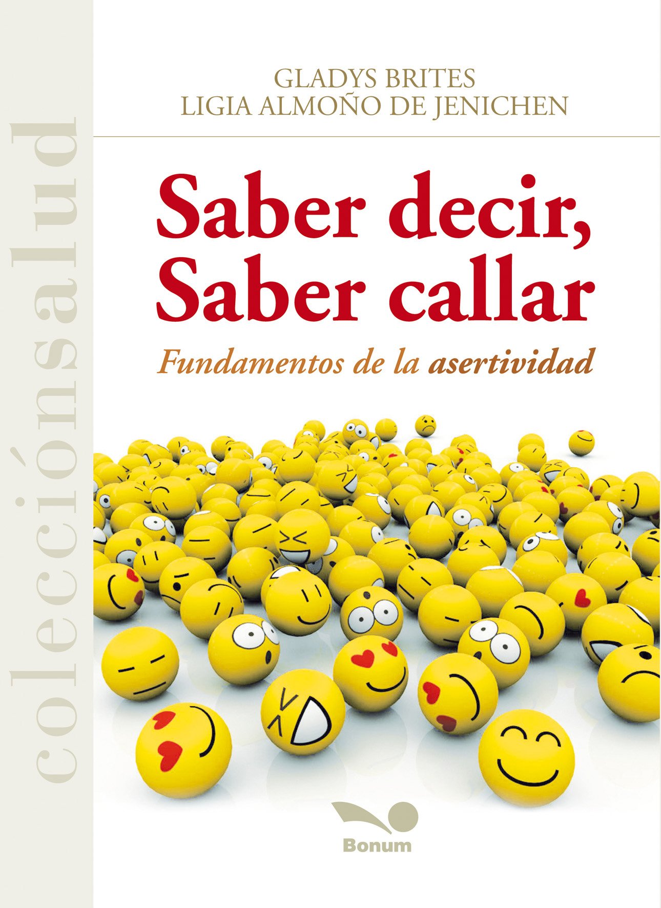 SABER DECIR, SABER CALLAR. FUNDAMENTOS DE LA ASERTIVIDAD1253489193