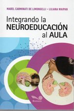 INTEGRANDO LA NEUROEDUCACION AL AULA1266930690