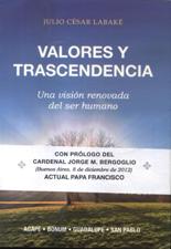 VALORES Y TRASCENDENCIA. UNA VISION RENOVADA DEL SER HUMANO