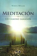 MEDITACION. UN CAMINO SANADOR