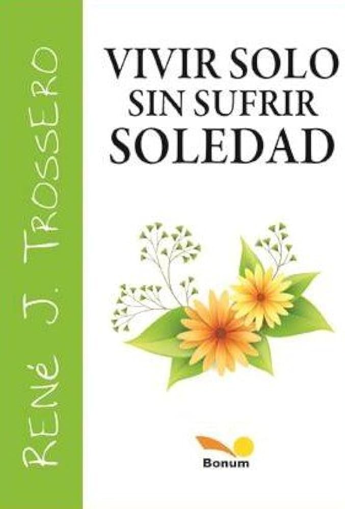 VIVIR SOLO SIN SUFRIR SOLEDAD1582849471