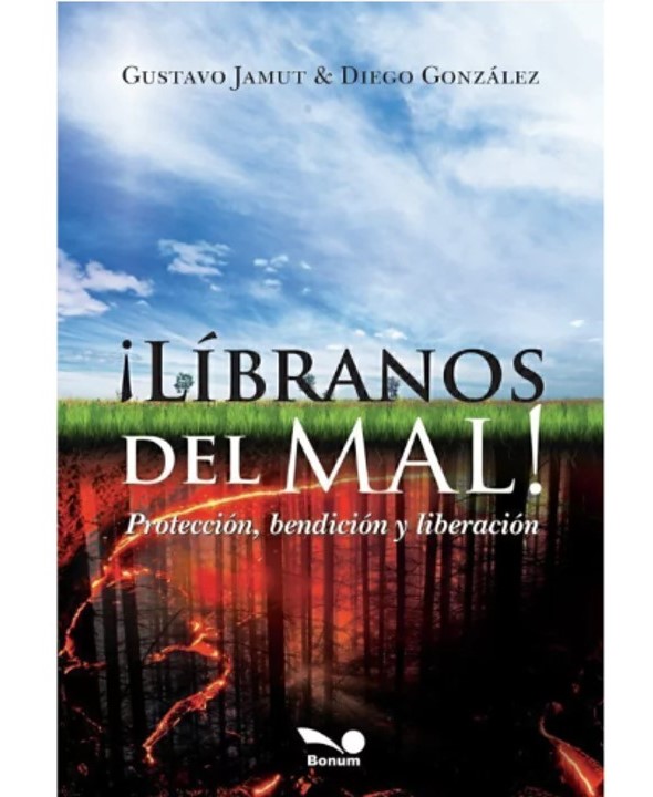 LIBRANOS DEL MAL. PROTECCION, BENDICION Y LIBERACION1611211648