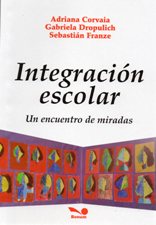 INTEGRACION ESCOLAR. UN ENCUENTRO DE MIRADAS383070792