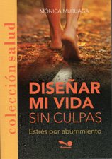 DISEÑAR MI VIDA SIN CULPAS. ESTRES POR ABURRIMIENTO552161879