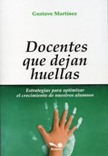 DOCENTES QUE DEJAN HUELLAS. ESTRATEGIAS PARA OPTIMIZAR663167191
