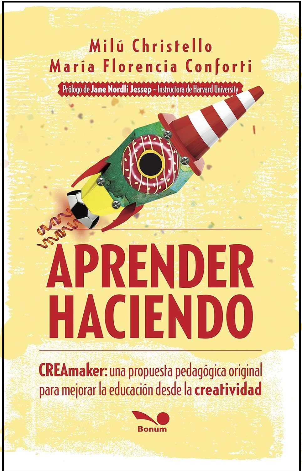 APRENDER HACIENDO. CREAMAKER: UNA PROPUESTA PEDAGOGICA ORIGINAL PARA MEJORAR LA EDUCACION DESDE LA CREATIVIDAD1760727993