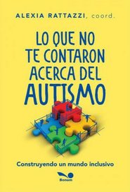 LO QUE NO TE CONTARON ACERCA DEL AUTISMO. CONSTRUYENDO UN MUNDO INCLUSIVO1998138664