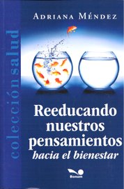REEDUCANDO NUESTROS PENSAMIENTOS HACIA EL BIENESTAR552161879