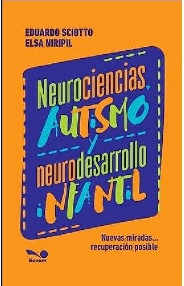NEUROCIENCIAS AUTISMO Y NEURODESARROLLO INFANTIL