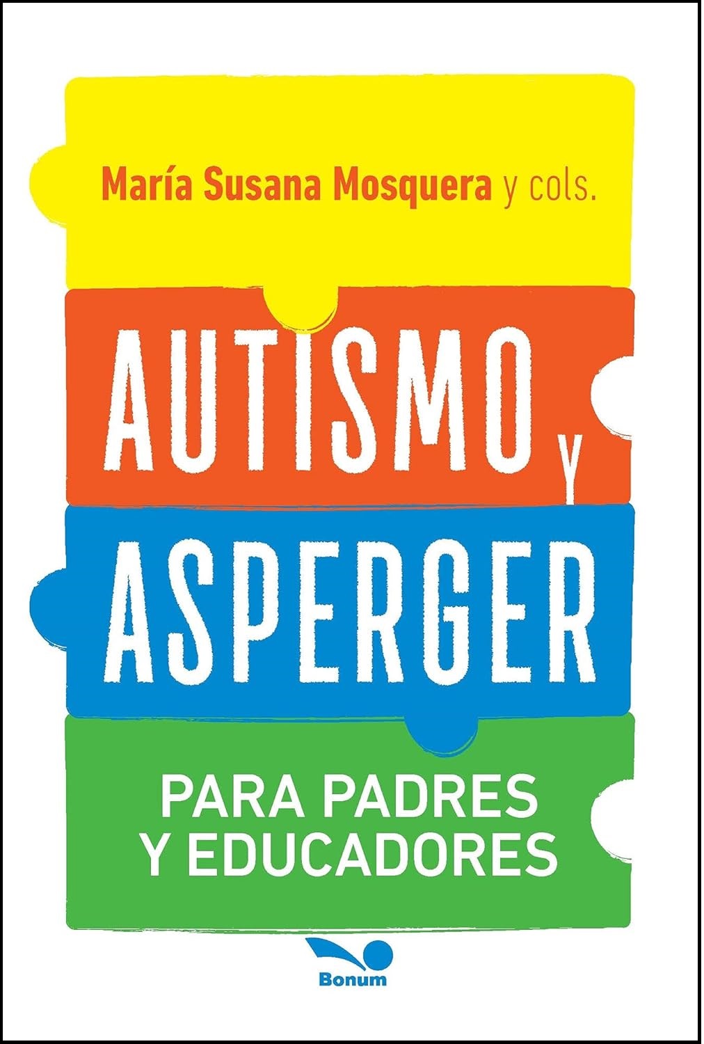 AUTISMO Y ASPERGER PARA PADRES Y EDUCADORES360836931