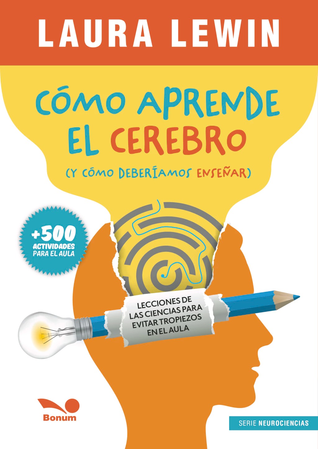 CÓMO APRENDE EL CEREBRO. Y CÓMO DEBERÍAMOS ENSEÑAR926853268