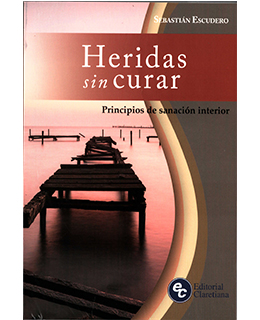 HERIDAS SIN CURAR. PRINCIPIOS DE SANACIÓN INTERIOR1582849471