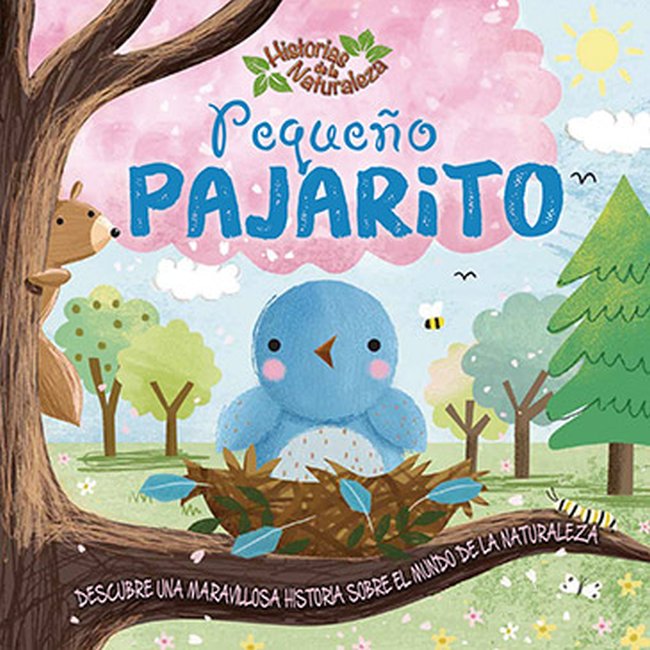 PEQUEÑO PAJARITO - HISTORIAS DE LA NATURALEZA1810817678