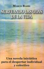 SURFEANDO LAS OLAS DE LA VIDA