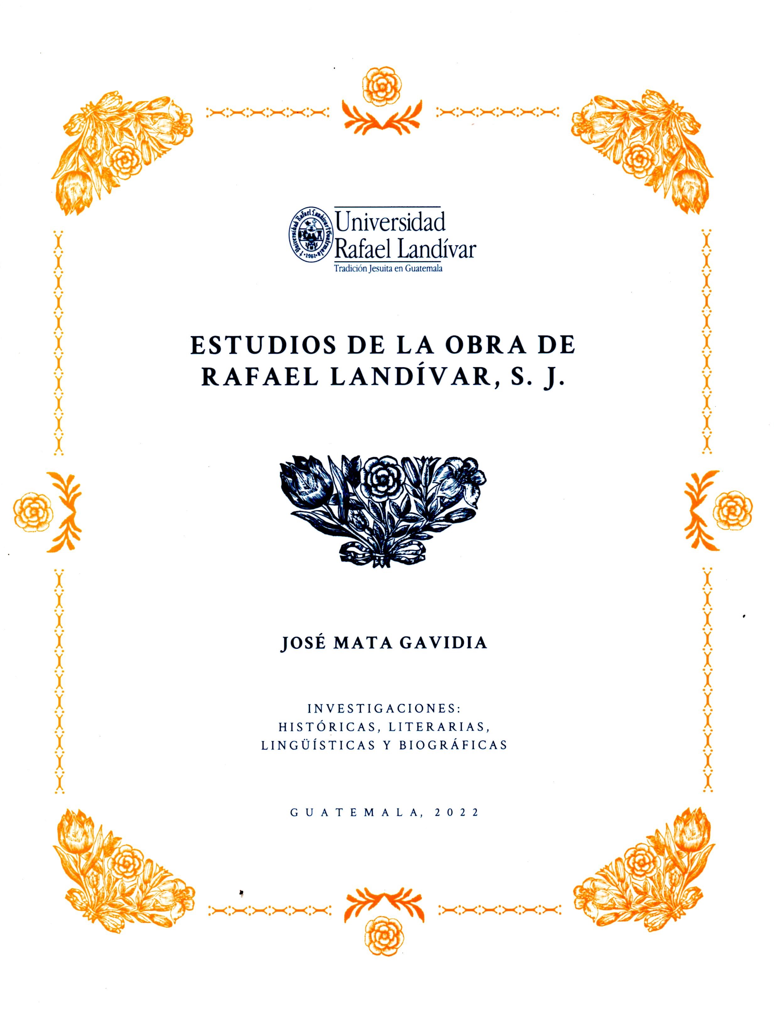 ESTUDIOS DE LA OBRA DE RAFAEL LANDIVAR, S. J.