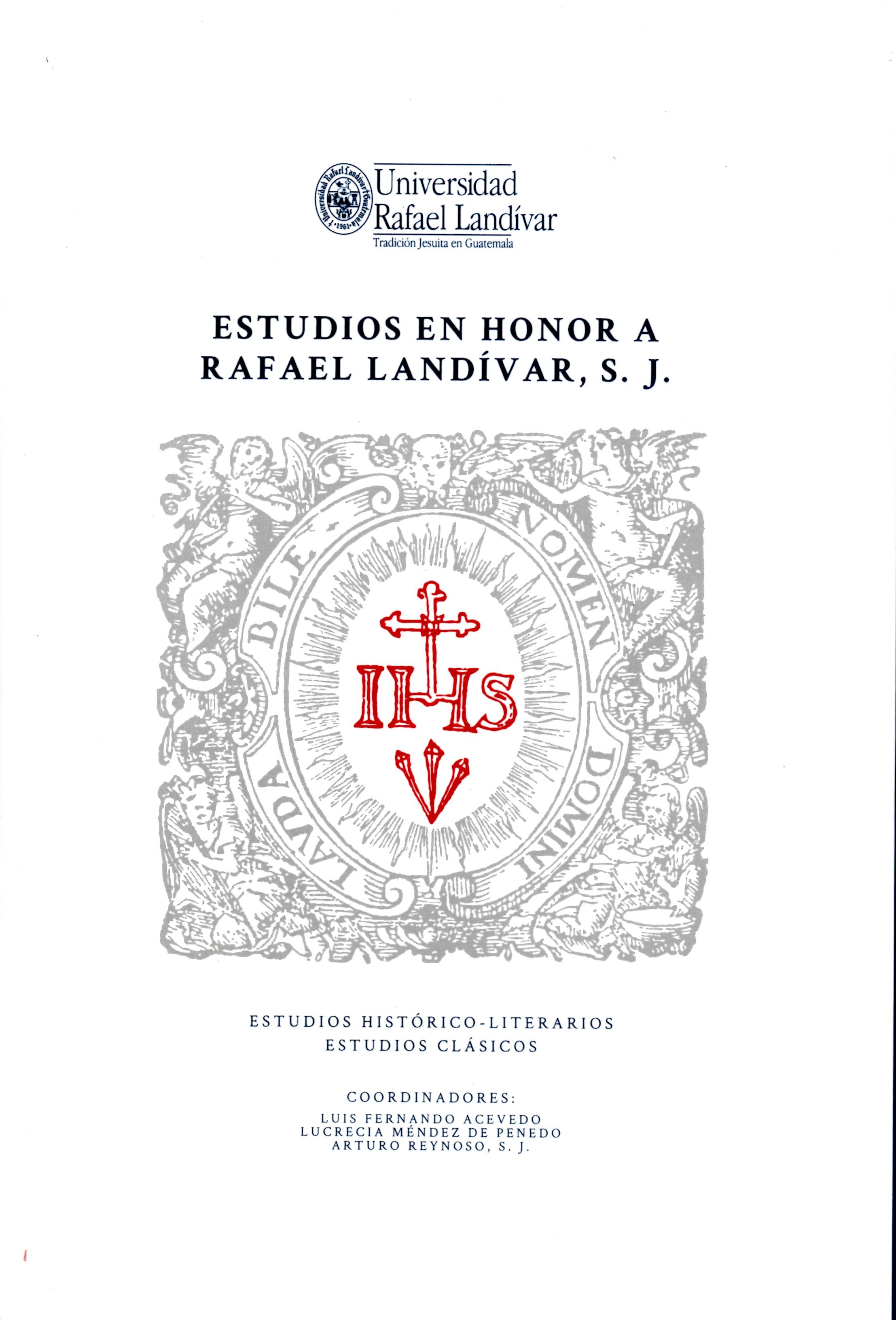 ESTUDIOS EN HONOR A RAFAEL LANDIVAR, S. J.