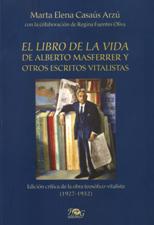 LIBRO DE LA VIDA DE ALBERTO MASFERRER Y OTROS ESCRITOS VITALISTAS