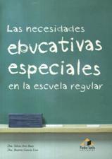 NECESIDADES EDUCATIVAS ESPECIALES EN LA ESCUELA REGULAR