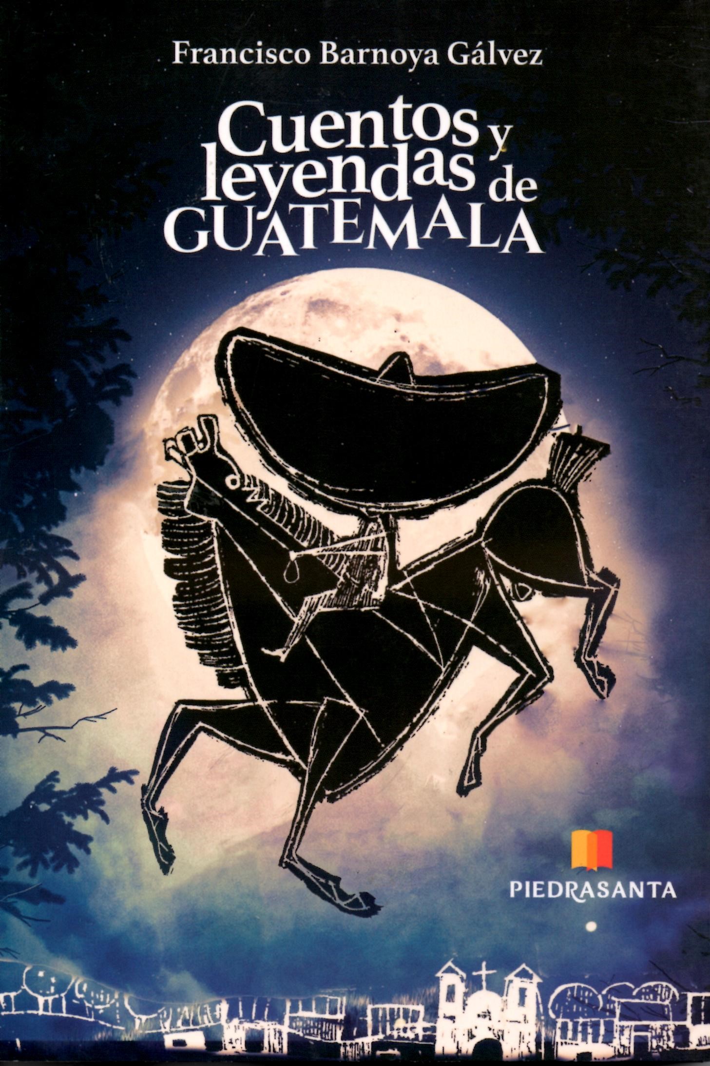 CUENTOS Y LEYENDAS DE GUATEMALA509975813