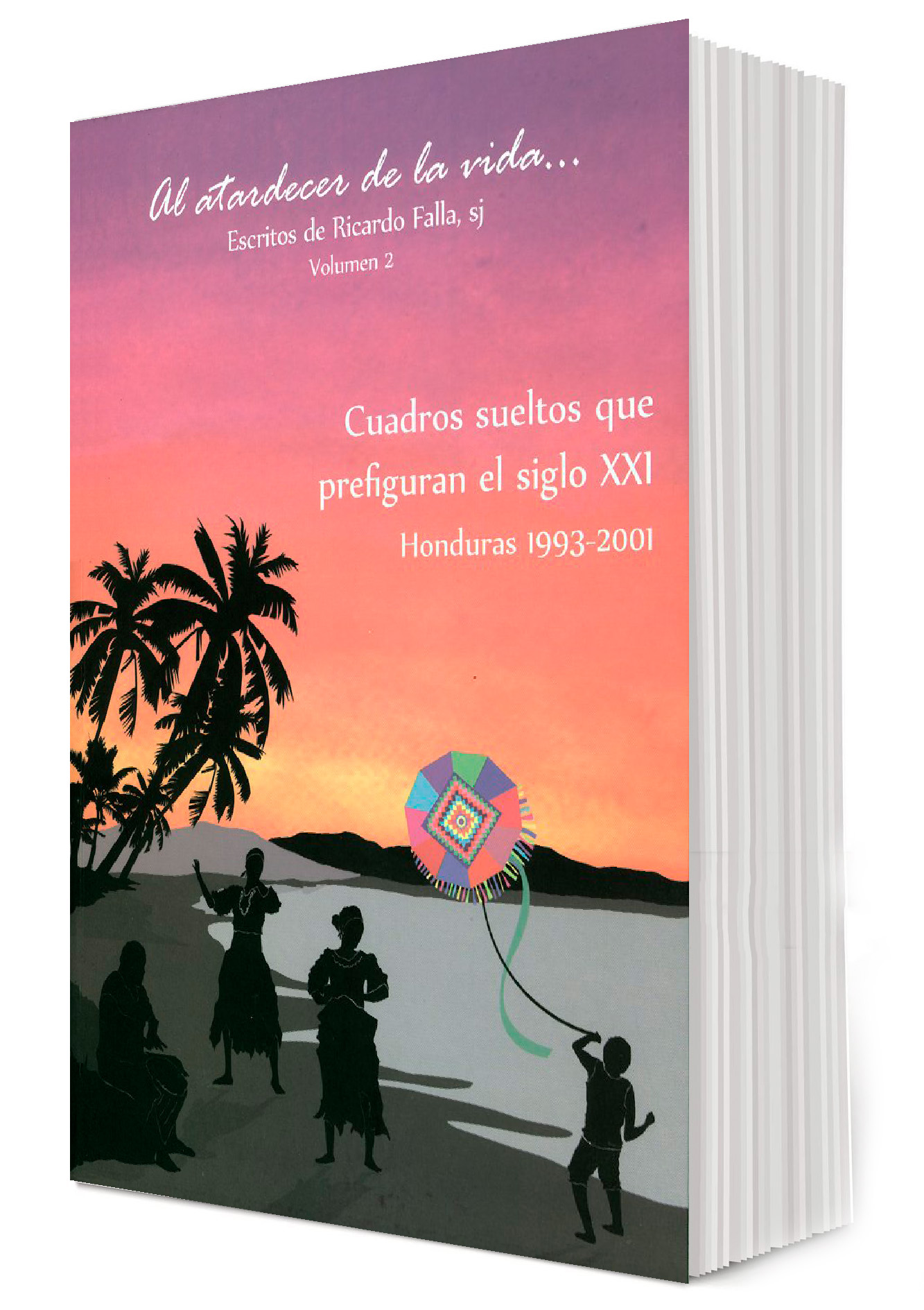 AL ATARDECER DE LA VIDA 2: CUADROS SUELTOS QUE PREFIGURAN EL SIGLO XXI2083968808