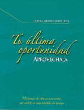TU ULTIMA OPORTUNIDAD. APROVECHALA