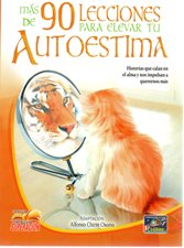 MAS DE 90 LECCIONES PARA ELEVAR TU AUTOESTIMA