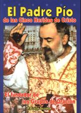 PADRE PIO. DE LAS CINCO HERIDAS DE CRISTO
