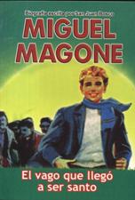 MIGUEL MAGONE. EL VAGO QUE LLEGO A SER SANTO213322068