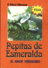 PEPITAS DE ESMERALDA. EL AMOR VERDADERO960212816