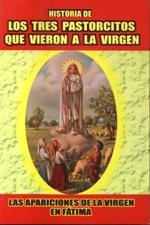 HISTORIA DE LOS TRES PASTORCITOS. APARICIONES DE LA VIRGEN EN FATIMA78430397