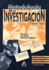 METODOLOGIA DE LA INVESTIGACION. GUIA PRACTICA PARA ELABORAR INFORMES DE IN