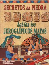 SECRETOS EN PIEDRA. HABLAN LOS JEROGLIFICOS MAYAS1046737267