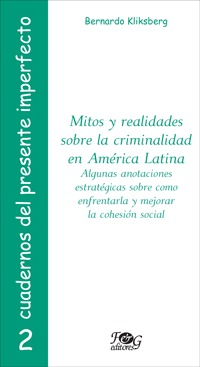 MITOS Y REALIDADES SOBRE LA CRIMINALIDAD EN AMERICA LATINA