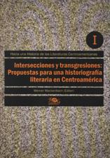 INTERSECCIONES Y TRANSGRESIONES: PROPUESTAS PARA UNA HISTORIOGRAFIA LITERAR834022035