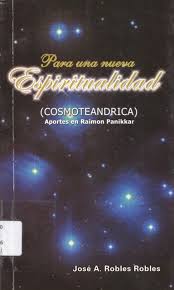 PARA UNA NUEVA ESPIRITUALIDAD (COSMOTEANDRICA)