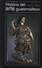 HISTORIA DEL ARTE GUATEMALTECO
