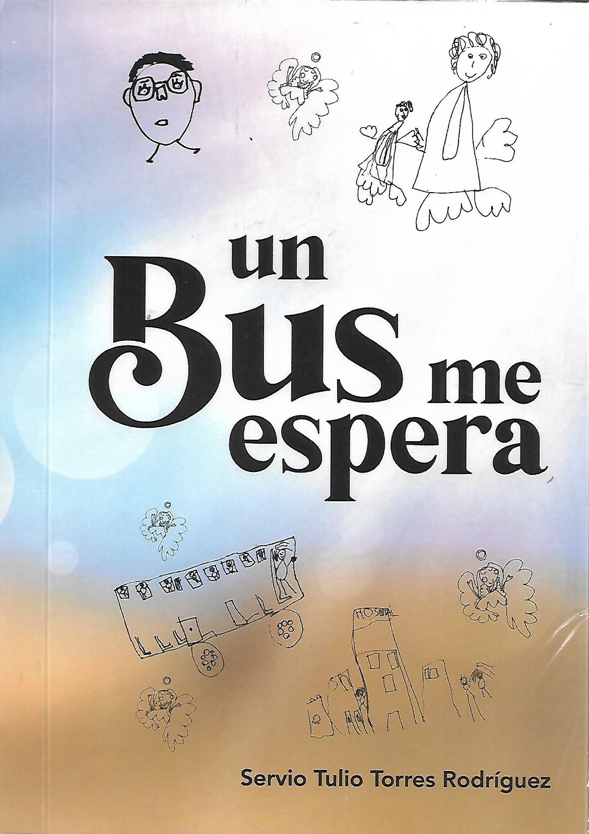 UN BUS ME ESPERA
