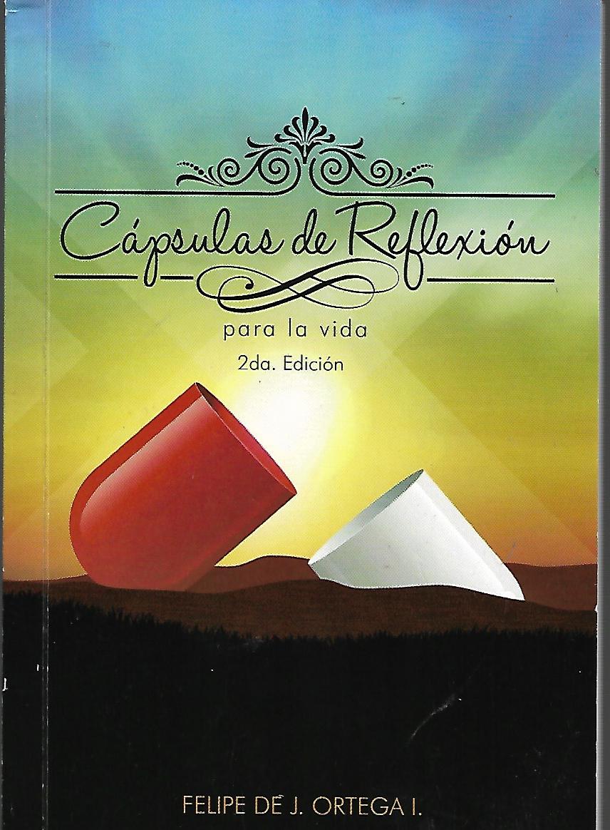 CAPSULAS DE REFLEXION PARA LA VIDA