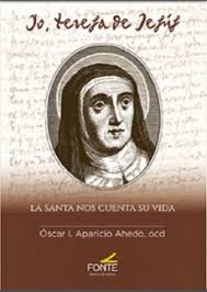 YO, TERESA DE JESUS. LA SANTA NOS CUENTA SU VIDA